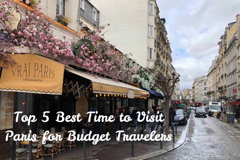 Best Time to Visit Paris for Budget Travelers